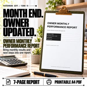 May include: A dark green clipboard holding a white document titled OWNER MONTHLY PERFORMANCE REPORT with fields for property name, reporting month, year, prepared by, and report date. A black calculator and a black pen are nearby.