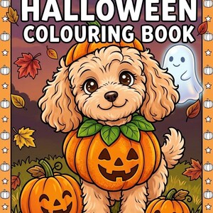 May include: A colouring book cover featuring a light brown Cockapoo puppy wearing a pumpkin costume, surrounded by two jack-o'-lanterns, falling autumn leaves, and a small ghost. The text reads CUTE COCKAPOO HALLOWEEN COLOURING BOOK.