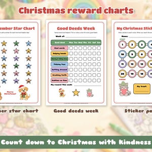 May include: Three Christmas reward charts featuring a December star chart with 24 numbered stars, a Good Deeds Week grid for tracking daily tasks, and a numbered Christmas sticker path with illustrations of a bear, puppy, cat, and rabbit.