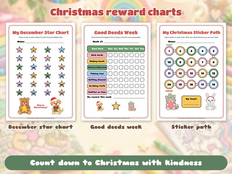 May include: Three Christmas reward charts featuring a December star chart with 24 numbered stars, a Good Deeds Week grid for tracking daily tasks, and a numbered Christmas sticker path with illustrations of a bear, puppy, cat, and rabbit.