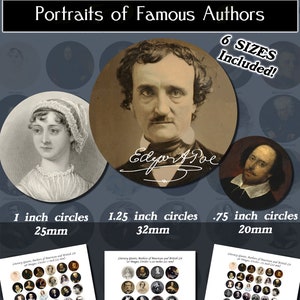 May include: A digital download of 20 printable images of famous authors, including Edgar Allan Poe, Jane Austen, and William Shakespeare. The images are in black and white and are perfect for creating your own custom crafts or projects. The images are available in six different sizes, ranging from 0.75 inches to 1.25 inches.
