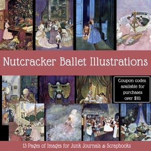 May include: A collection of Nutcracker ballet illustrations featuring various scenes from the story, including a Christmas tree, a ballroom, a boat with swans, and characters in period clothing. The text reads Nutcracker Ballet Illustrations.