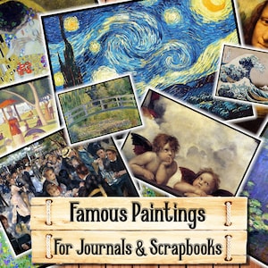 May include: A collage of famous paintings, including The Kiss, Starry Night, The Great Wave off Kanagawa, Water Lilies, and The Bridge at Argenteuil. The collage is titled "Famous Paintings for Journals & Scrapbooks".