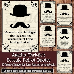 Puede incluir: Una colección de páginas imprimibles con siluetas negras de un sombrero bombín y un bigote sobre citas de Hércules Poirot. El texto incluye frases como We must be so intelligent that he does not suspect us of being intelligent at all.