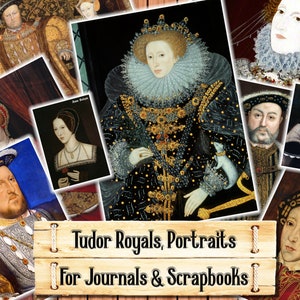 Tudor Portraits, King Henry VIII and Queen Elizabeth I, Junk Journal Kit, Download and print upon purchase
