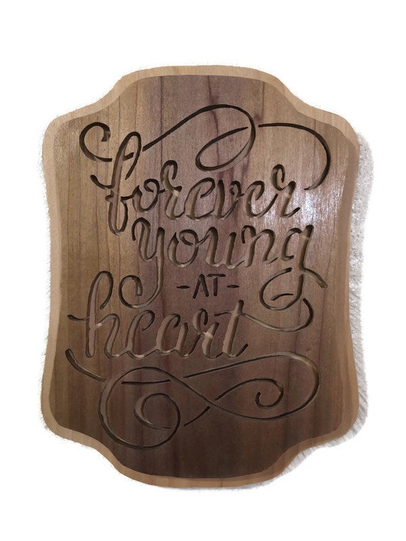 Forever Young At Heart Etsy