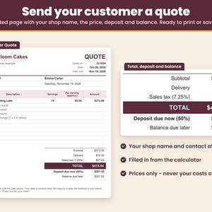 Customer Quote tab: a one-page printable cake quote with your shop name, the cake, servings, delivery, sales tax, total, deposit and balance