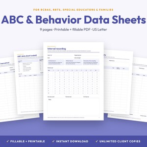 May include: A set of nine printable and fillable ABC and Behavior Data Sheets in US Letter size. The documents feature tables for interval recording, narrative data, and coded tracking, designed for educators and families to monitor behavior.