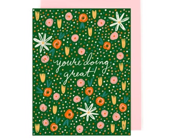 You’re Doing Great Floral Encouragement Card Painted Folk Art Floral Patter Green Pink Yellow Dots