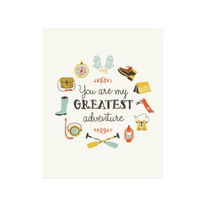 Greatest Adventure Art Print 8x10 11x14 My Adventure