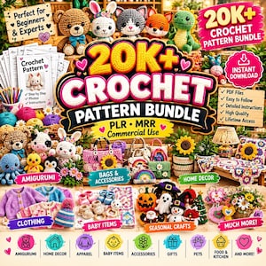 May include: A digital collection of 20K+ crochet patterns featuring amigurumi animals, bags, home decor, clothing, baby items, and seasonal crafts. The display includes various crocheted items, instructional documents, and text labels highlighting PDF files, instant download, and commercial use.