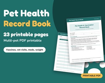 23-Page Pet Health Record Book Printable, Multi-Pet Vaccination Log, Vet Visit Tracker, Medication & Weight Log, Instant PDF