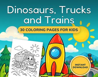 Dinosaur Truck and Train Coloring Pages for Kids, 30 Printable Big Pictures, Ages 4-8, Preschool Activity PDF