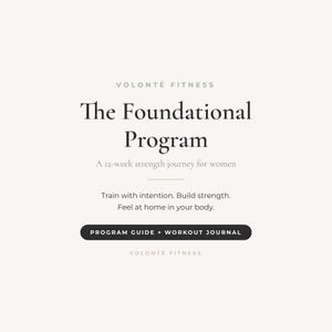 Può includere: Un documento digitale intitolato Volonté Fitness The Foundational Program, A 12-week strength journey for women. Include il testo Train with intention. Build strength. Feel at home in your body e un pulsante nero con l'etichetta PROGRAM GUIDE + WORKOUT JOURNAL.