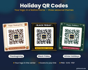 Holiday QR Code With Your Logo, Thanksgiving Black Friday Christmas QR Sign, Custom Business QR, Printable Png Svg Pdf, Never Expires