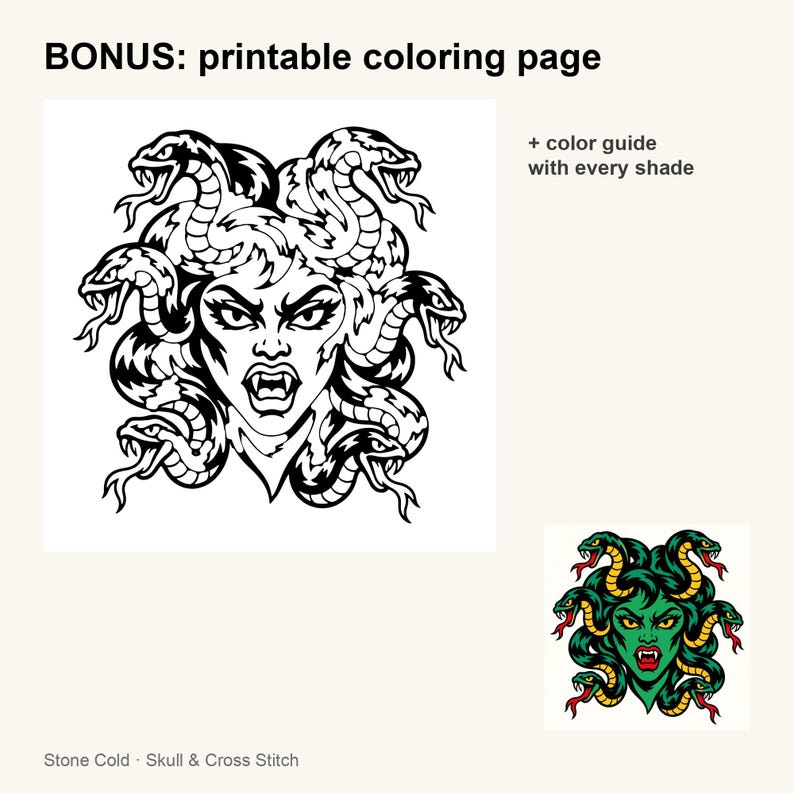 May include: A printable coloring page featuring a black and white line art illustration of Medusa with snakes for hair, fangs, and a fierce expression. Includes text reading BONUS: printable coloring page, + color guide with every shade, and Stone Cold - Skull & Cross Stitch, plus a small colored version.