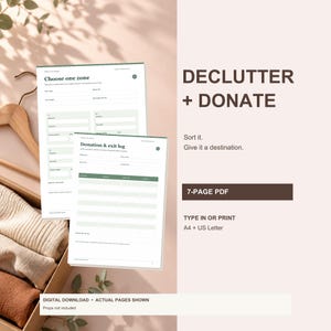 May include: A 7-page PDF declutter and donate organizer with forms titled Choose one zone and Donation & exit log. The document features green accents and white fields for typing or printing in A4 and US Letter sizes.