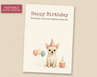 Cream Chihuahua Birthday Card from the Dog, Printable Dog Birthday Card, Instant Download