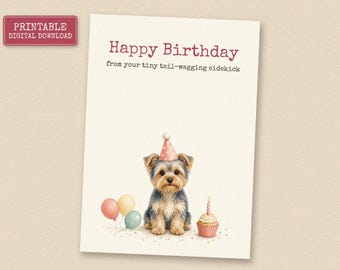Yorkie Birthday Card from the Dog, Printable Dog Birthday Card, Instant Download