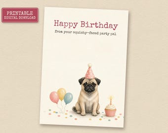 Fawn Pug Birthday Card from the Dog, Printable Dog Birthday Card, Instant Download
