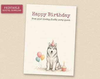 Gray and White Husky Birthday Card from the Dog, Printable Dog Birthday Card, Instant Download