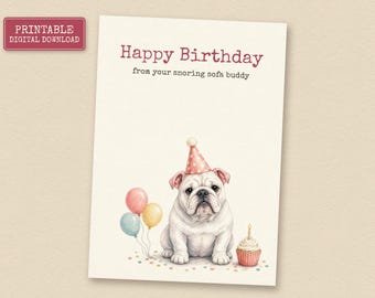 White English Bulldog Birthday Card from the Dog, Printable Dog Birthday Card, Instant Download