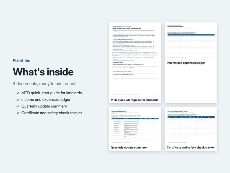 May include: A digital document set titled Plainfiles What's inside featuring four printable templates: MTD quick-start guide for landlords, income and expenses ledger, quarterly update summary, and a certificate and safety check tracker.