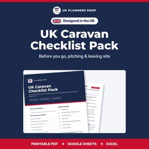 UK Caravan Checklist Pack | Before You Go, Pitching & Leaving Site Checklists | Printable PDF + Google Sheets | Caravan Planner
