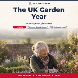 Op de afbeelding: Een digitale tuinplanner getiteld The UK Garden Year met de ondertitel When to prune, plant & sow. De afbeelding bevat labels voor Premium, Premium Guide & Planner, Designed in the UK, Printable PDF, Google Sheets en Excel.