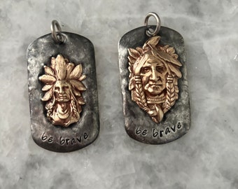 Native American Pendant, Be Brave, Southwestern Jewelry, Indian Brave, Raw Brass, Pewter, Handmade