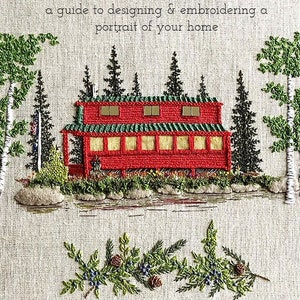 Hand-Stitched House: a guide to designing and embroidering a portrait of your house image 1