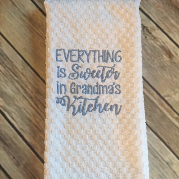 White Waffle Weave Embroidered Kitchen Towel "Everything is Sweeter in Grandma's Kitchen" Mother's Day Gift