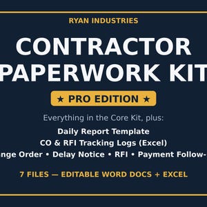 May include: A dark blue digital document set titled Ryan Industries Contractor Paperwork Kit Pro Edition. It includes a daily report template, CO and RFI tracking logs, change order, delay notice, RFI, and payment follow-ups as 7 editable Word and Excel files.