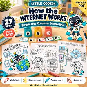 May include: A 27-page printable PDF educational unit titled Little Coders How the Internet Works for ages 6-12. Includes worksheets, coloring pages, and hands-on games featuring a cartoon robot, lettered cups, and network diagrams.