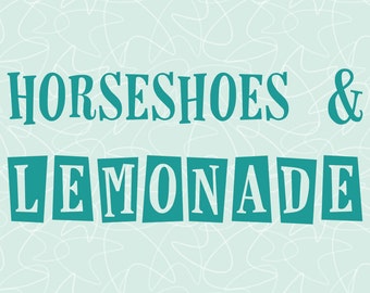 Horseshoes & Lemonade Font with Commercial Licensing