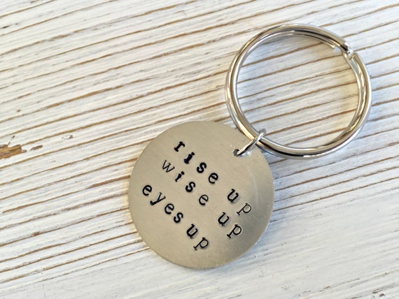 Hamilton Lyrics Hand Stamped Keychain Rise Up Wise Up Eyes Up