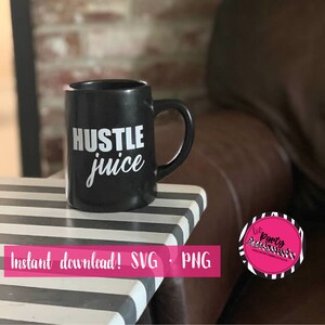 Hustle Juice SVG