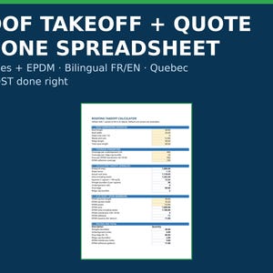 May include: A digital spreadsheet template for roofing takeoffs and quotes, featuring sections for shingles and EPDM. The document includes text reading ROOF TAKEOFF + QUOTE IN ONE SPREADSHEET, Shingles + EPDM, Bilingual FR/EN, Quebec, and GST/QST done right.