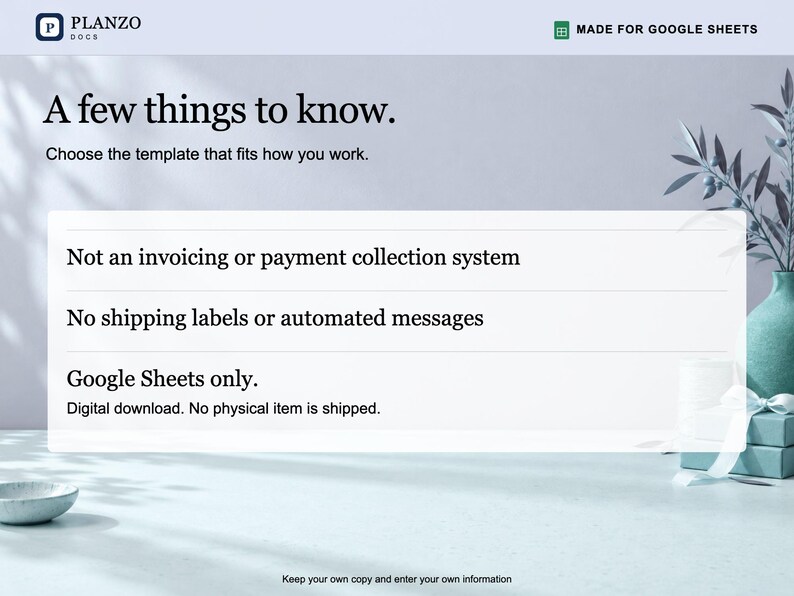 May include: A digital template information graphic titled A few things to know. It states: Not an invoicing or payment collection system, No shipping labels or automated messages, Google Sheets only. Digital download. No physical item is shipped.