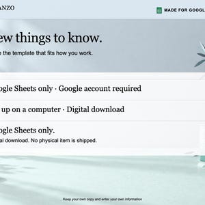 May include: A digital template information graphic with the text: A few things to know. Choose the template that fits how you work. Google Sheets only. Google account required. Set up on a computer. Digital download. No physical item is shipped.
