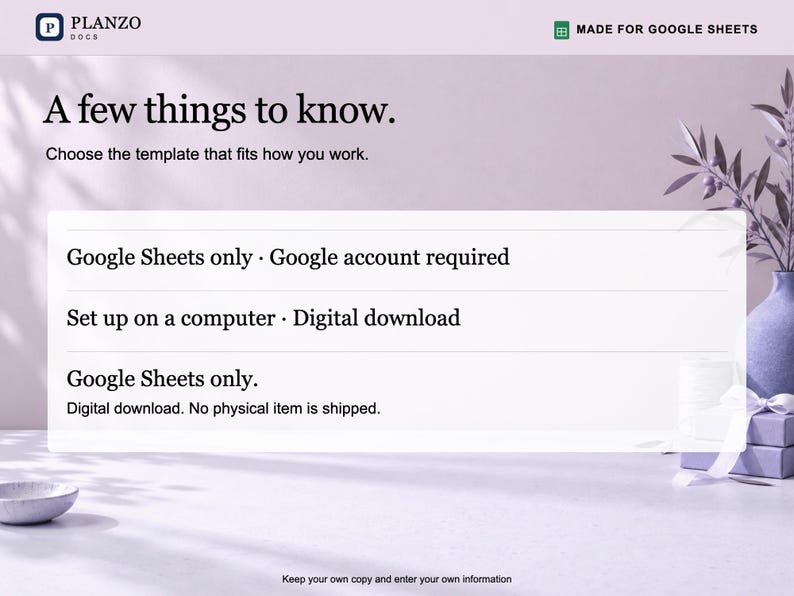 May include: A digital template information graphic with the Planzo Docs logo and the text: A few things to know. Choose the template that fits how you work. Google Sheets only. Google account required. Set up on a computer. Digital download.