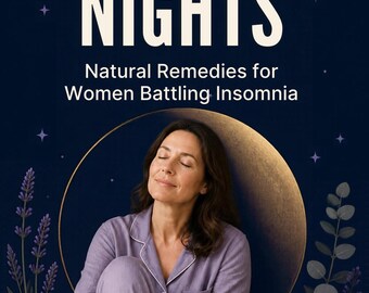May include: A book cover titled RESTFUL NIGHTS Natural Remedies for Women Battling Insomnia, featuring a person in lavender pajamas sitting before a large golden moon graphic, flanked by illustrations of lavender and eucalyptus sprigs.