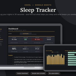 May include: A digital sleep tracker template for Excel and Google Sheets displayed on a laptop and tablet screen. The dashboard features dark mode aesthetics with gold text, showing sleep metrics, averages, and a bar chart for weekly data.