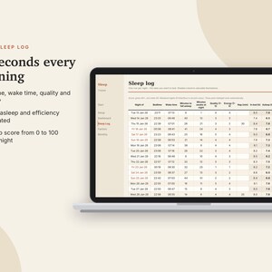 May include: A laptop screen displaying a digital sleep log spreadsheet with columns for bedtime, wake time, and sleep efficiency. Text on the left reads: 30 seconds every morning, Bedtime, wake time, quality and energy, Hours asleep and efficiency calculated, A sleep score from 0 to 100 every night.