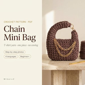 May include: A crochet pattern PDF for a Chain Mini Bag. The text reads: Crochet Pattern PDF, Chain Mini Bag, T-shirt yarn, one piece, no sewing, Step-by-step photos, 4 languages, Beginner+, MikaroZ. A brown crocheted bag with gold chains.