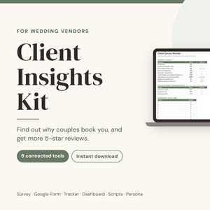 May include: A digital Client Insights Kit for wedding vendors featuring a laptop and smartphone displaying survey results and feedback forms. The text reads Client Insights Kit, 6 connected tools, Instant download, and Survey, Google Form, Tracker, Dashboard, Scripts, Persona.