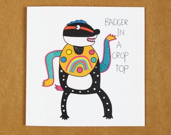 Badger In A Crop top greeting card