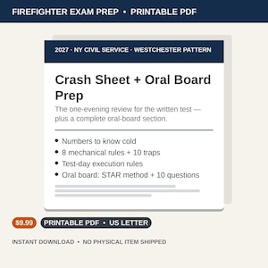Peut inclure: Un document PDF imprimable intitulé Firefighter Exam Prep 2027 NY Civil Service Westchester Pattern. Il contient un guide de préparation Crash Sheet et Oral Board, incluant des règles mécaniques, des pièges, des règles d'examen et la méthode STAR.