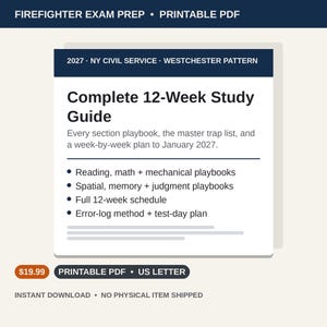 May include: A printable PDF study guide for the 2027 NY Civil Service Westchester pattern firefighter exam. The document includes a 12-week plan, playbooks for reading, math, mechanical, spatial, memory, and judgment, plus an error-log method.