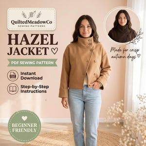 May include: A tan jacket with a high collar and buttons, worn with light blue jeans. The image includes text: QuiltedMeadowCo Sewing Patterns, Hazel Jacket, PDF Sewing Pattern, Instant Download, Step-by-Step Instructions, Beginner Friendly.